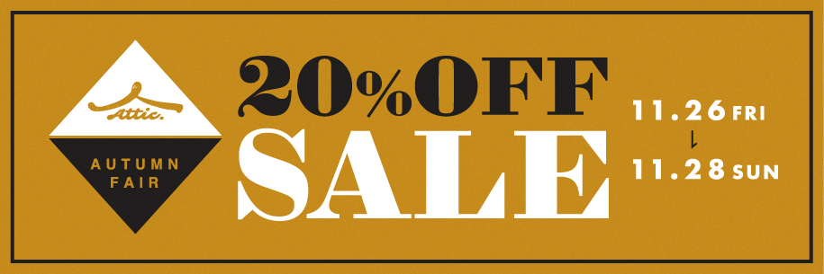 AUTUMN FAIR 20%OFF SALE 11.26-11.28